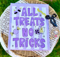 No Tricks All Treats
