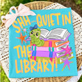 SHHH...Quiet in the Library