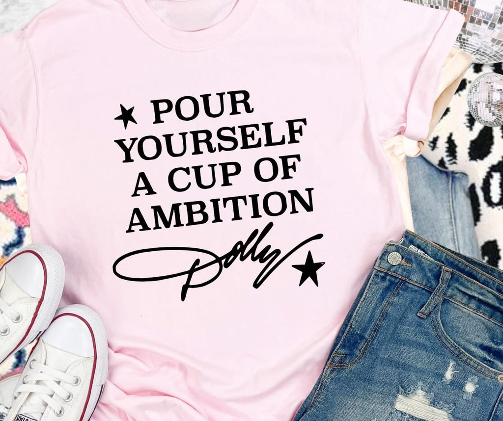 Pour Yourself a Cup of Ambition