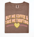Buy Me Coffee and Take Me Thrifting